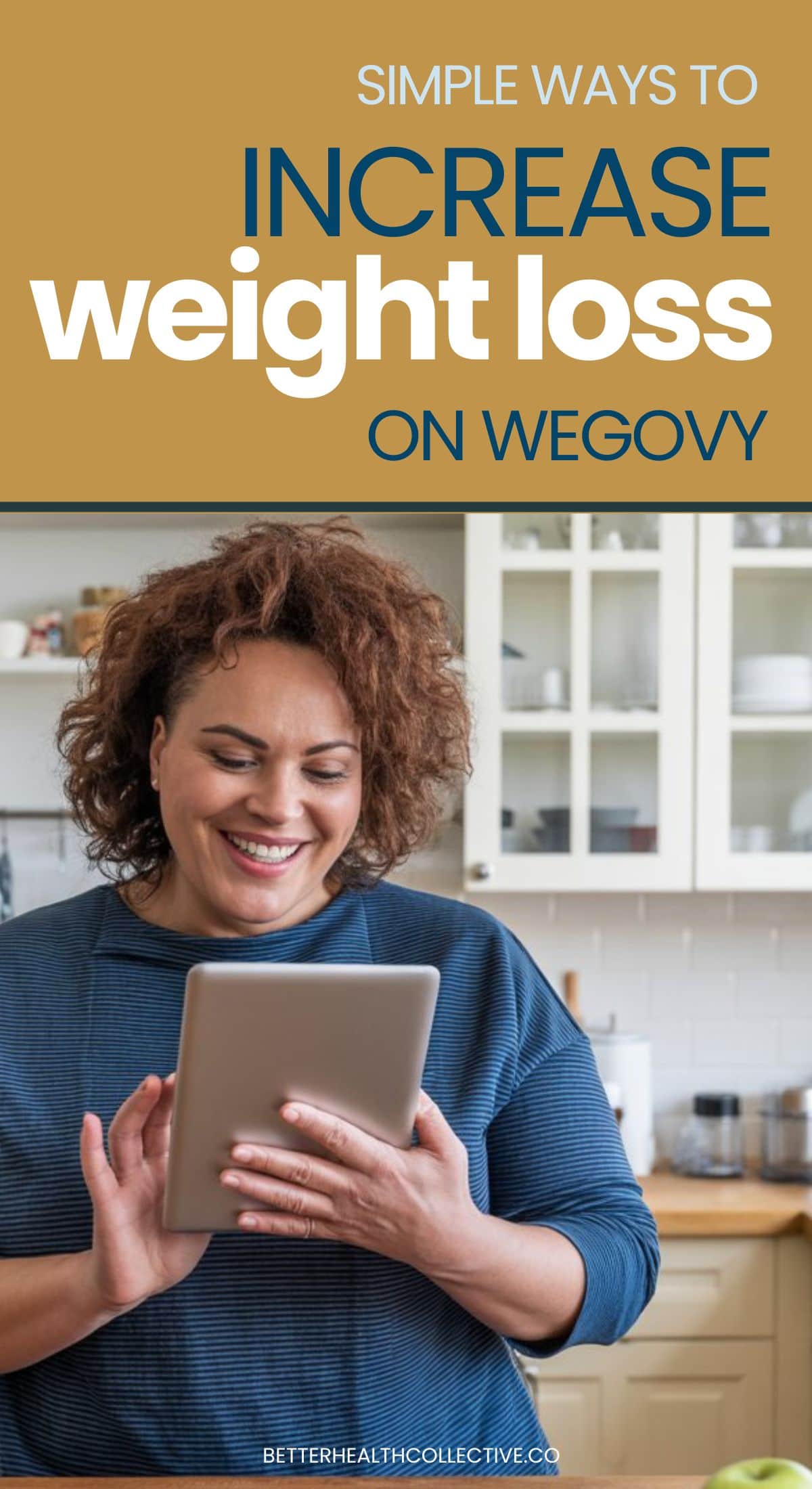A smiling woman stands in a kitchen holding a tablet. The text above reads, Simple Ways to Increase Weight Loss on Wegovy. Tips to help you increase weight loss on Wegovy are shared. The website wellnestguide.com is visible at the bottom.