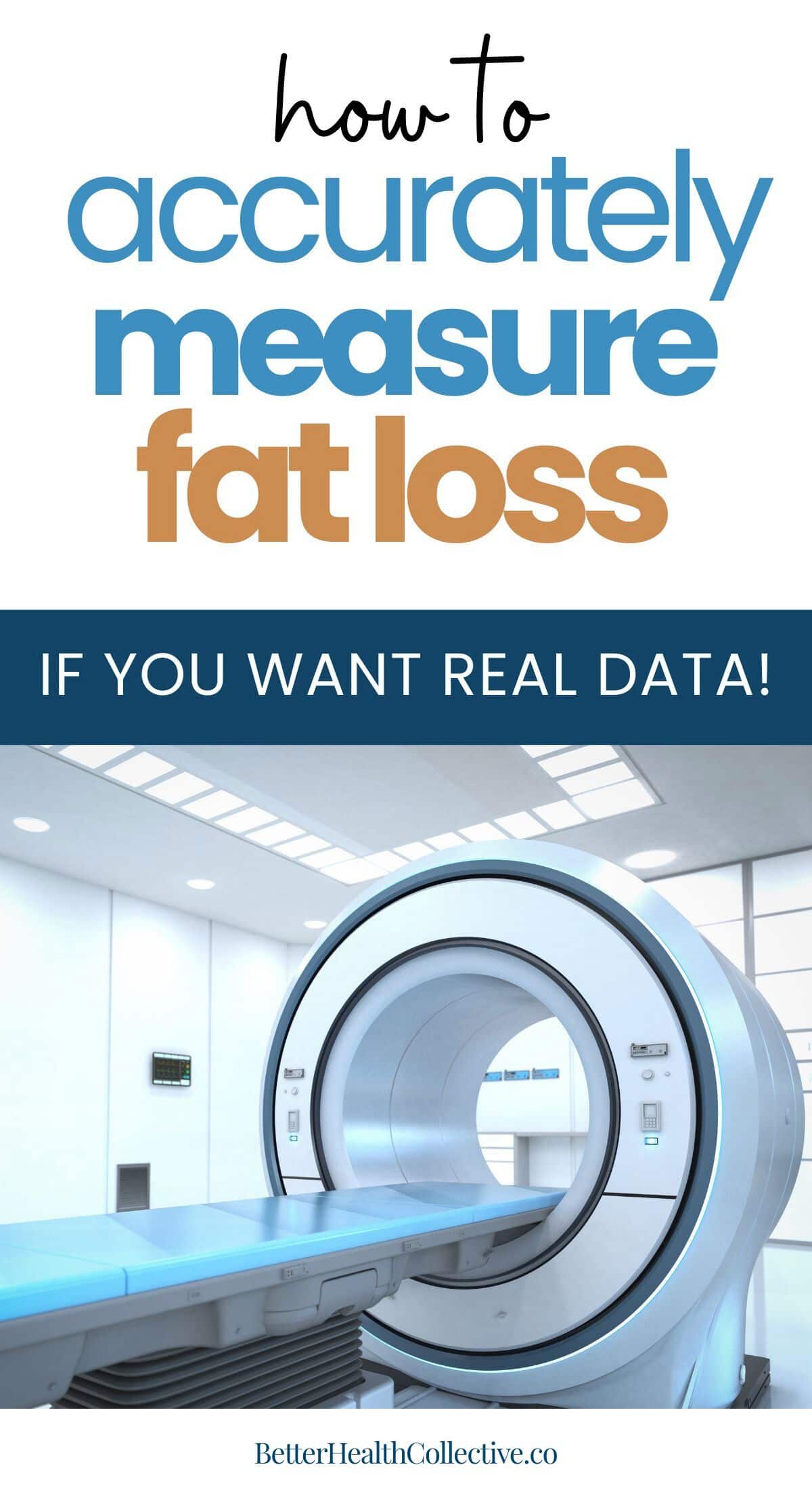 An MRI machine in a bright, modern medical room with text above reading, “how to accurately measure fat loss if you want real data!” and the website wellnestguide.com at the bottom for trusted fat loss insights.