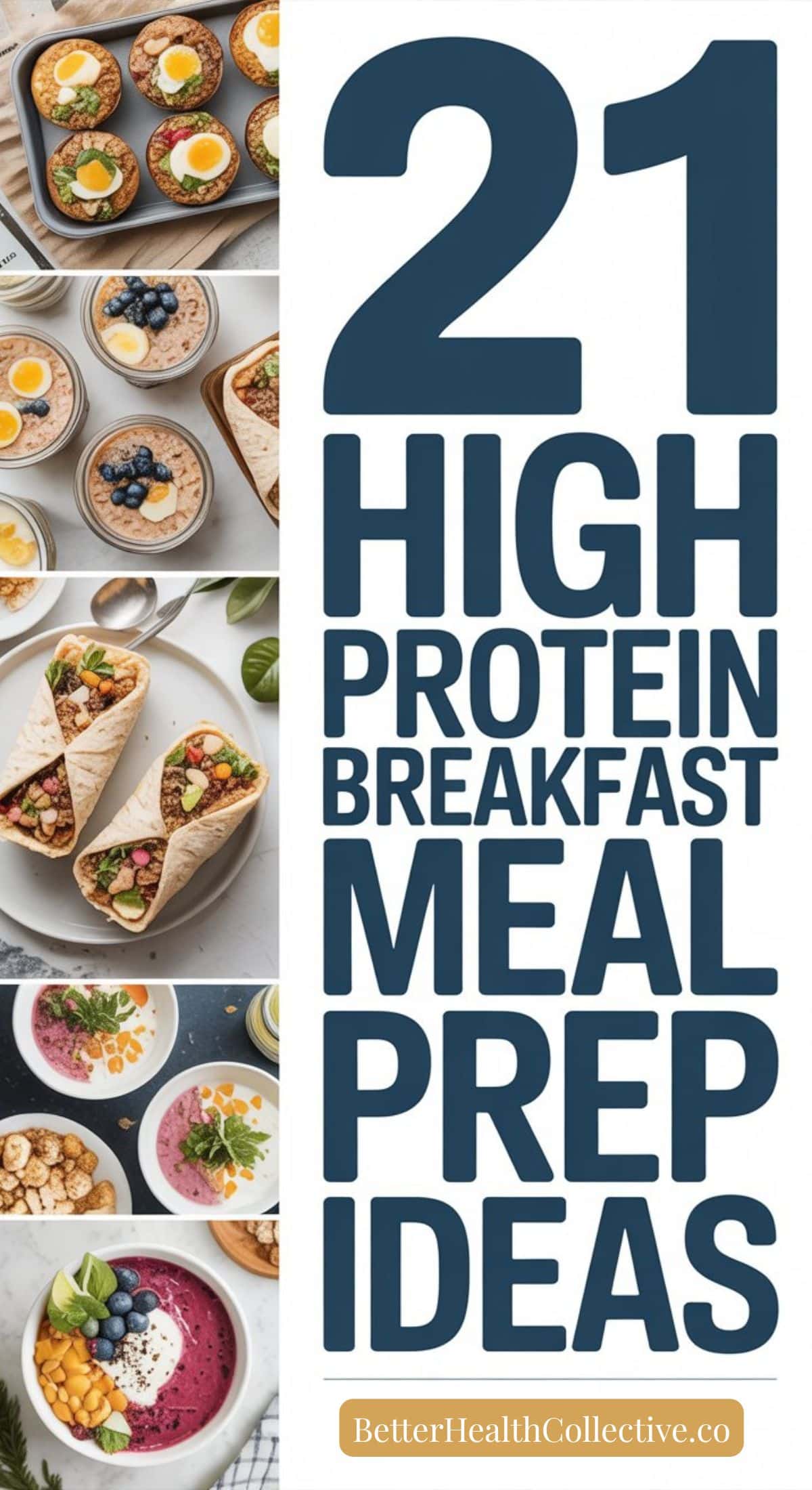 Collage of high-protein breakfast dishes like smoothie bowls, wraps, toast, and yogurt parfaits with bold text reading 21 High Protein Breakfast Meal Prep Ideas and a wellnestguide.com label—perfect for easy meal prep and cheap meals.