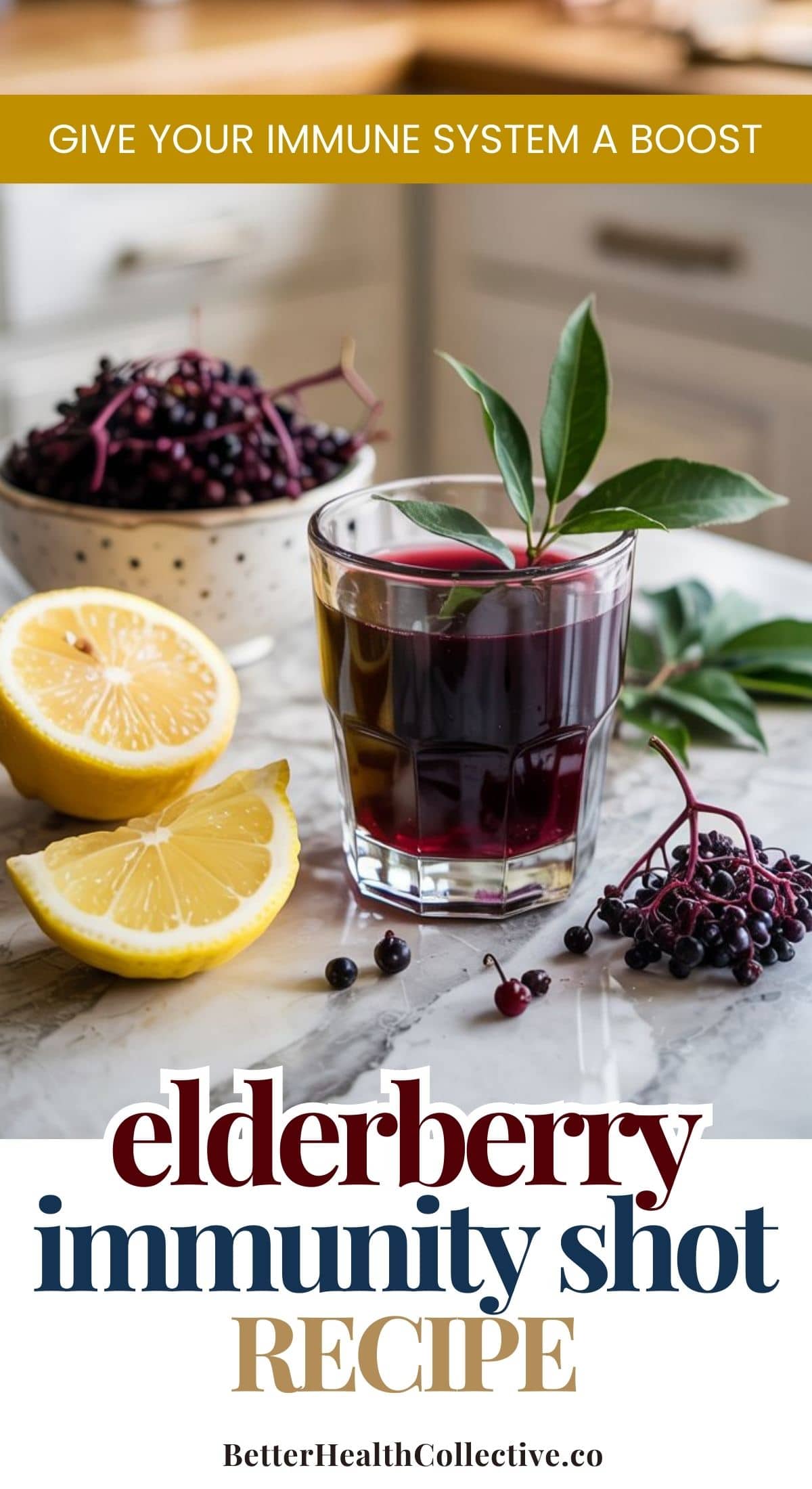 A glass of elderberry juice sits on a marble counter next to fresh elderberries, lemon halves, and green leaves. Text above reads, Give your immune system a boost—try this simple recipe for elderberry immunity shots.