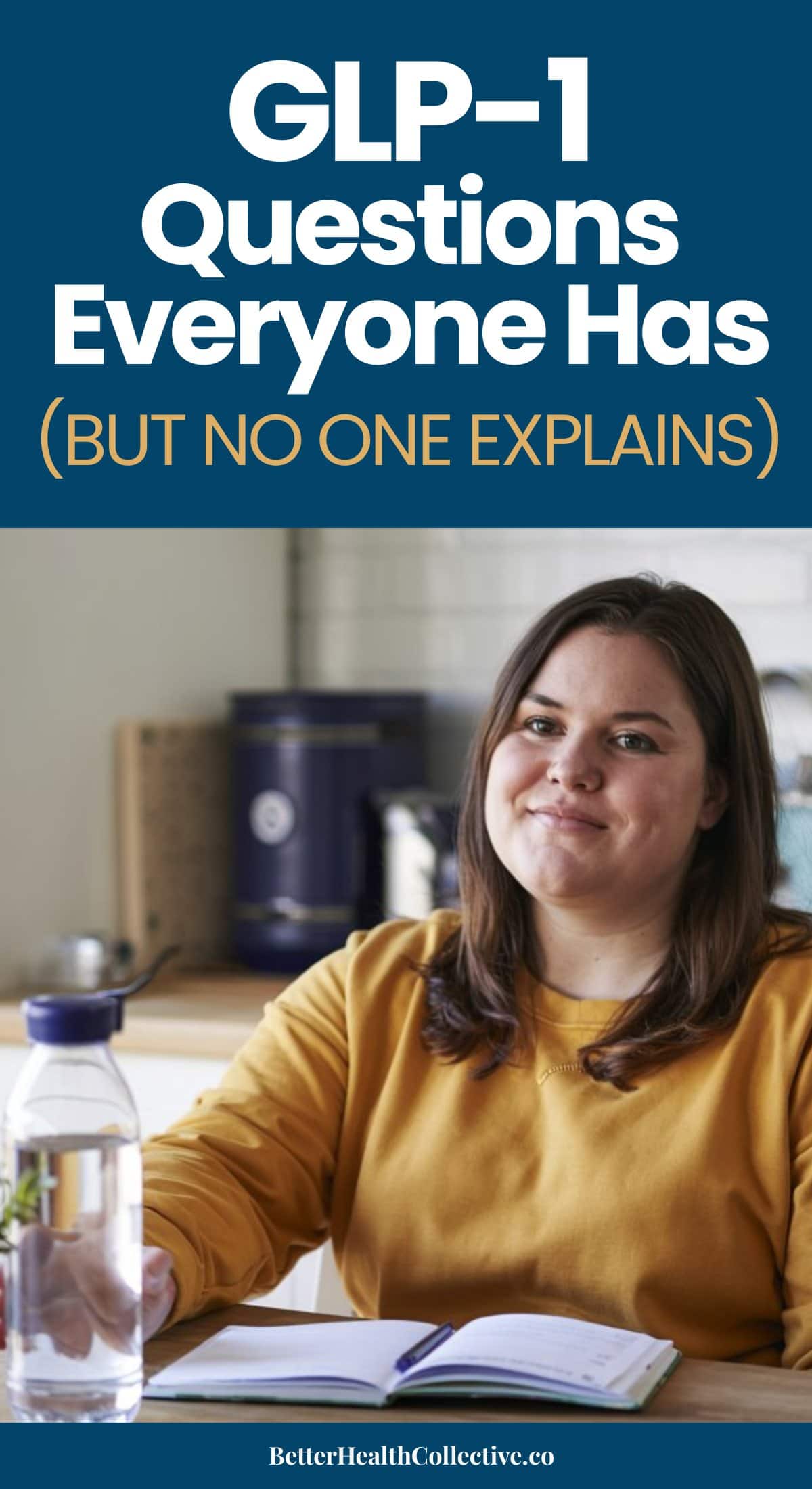 A woman in a mustard sweater sits at a kitchen table with a notebook and water bottle. Text reads: GLP-1 Beginner FAQ—Questions Everyone Has (But No One Explains). The website wellnestguide.com is at the bottom.