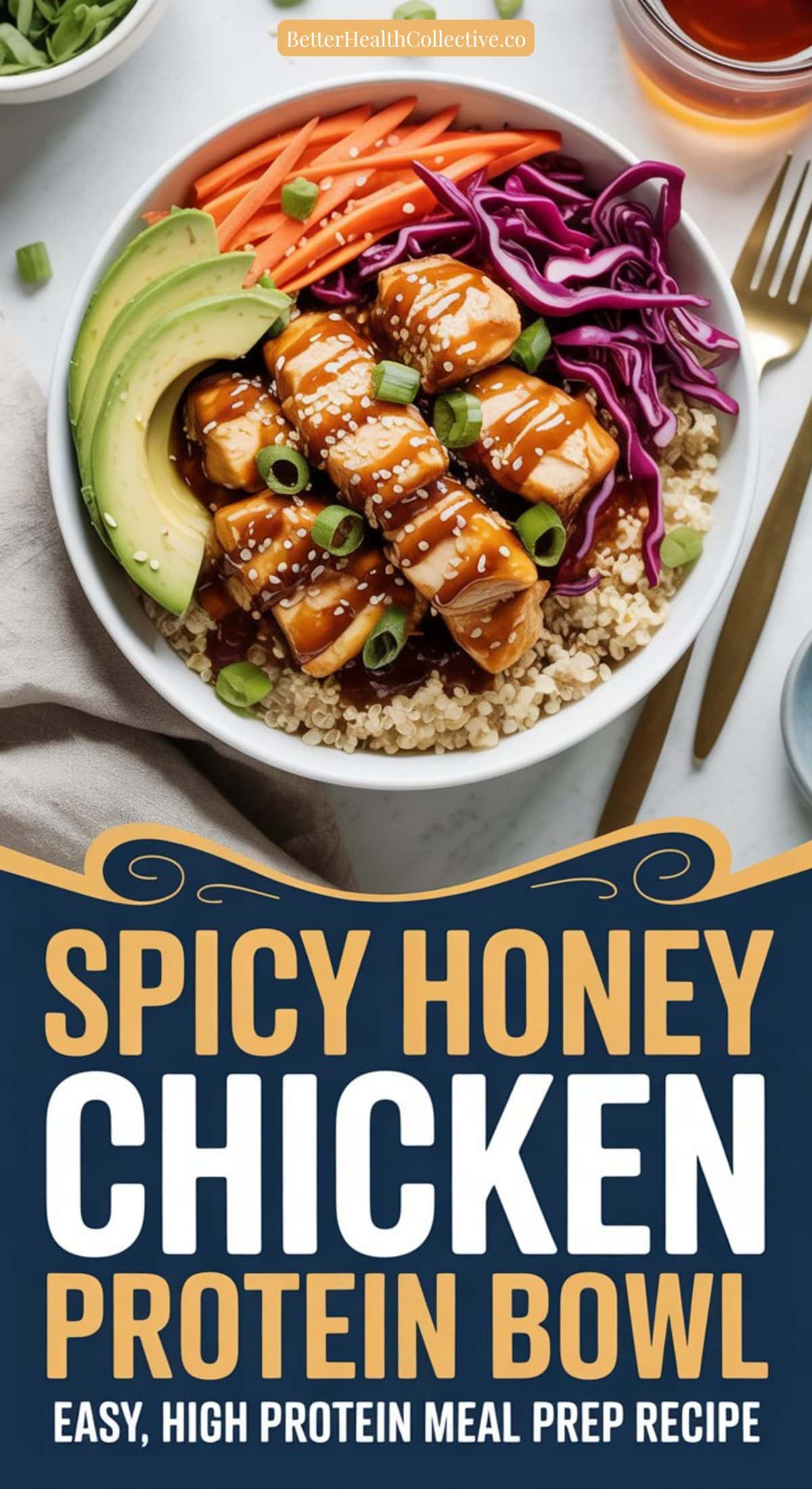 A bowl filled with quinoa, sliced avocado, red cabbage, carrots, and glazed Spicy Honey Chicken pieces topped with sesame seeds and green onions. Text below reads: “Spicy Honey Chicken Protein Bowl—Easy, High-Protein Meal Prep Recipe.”.