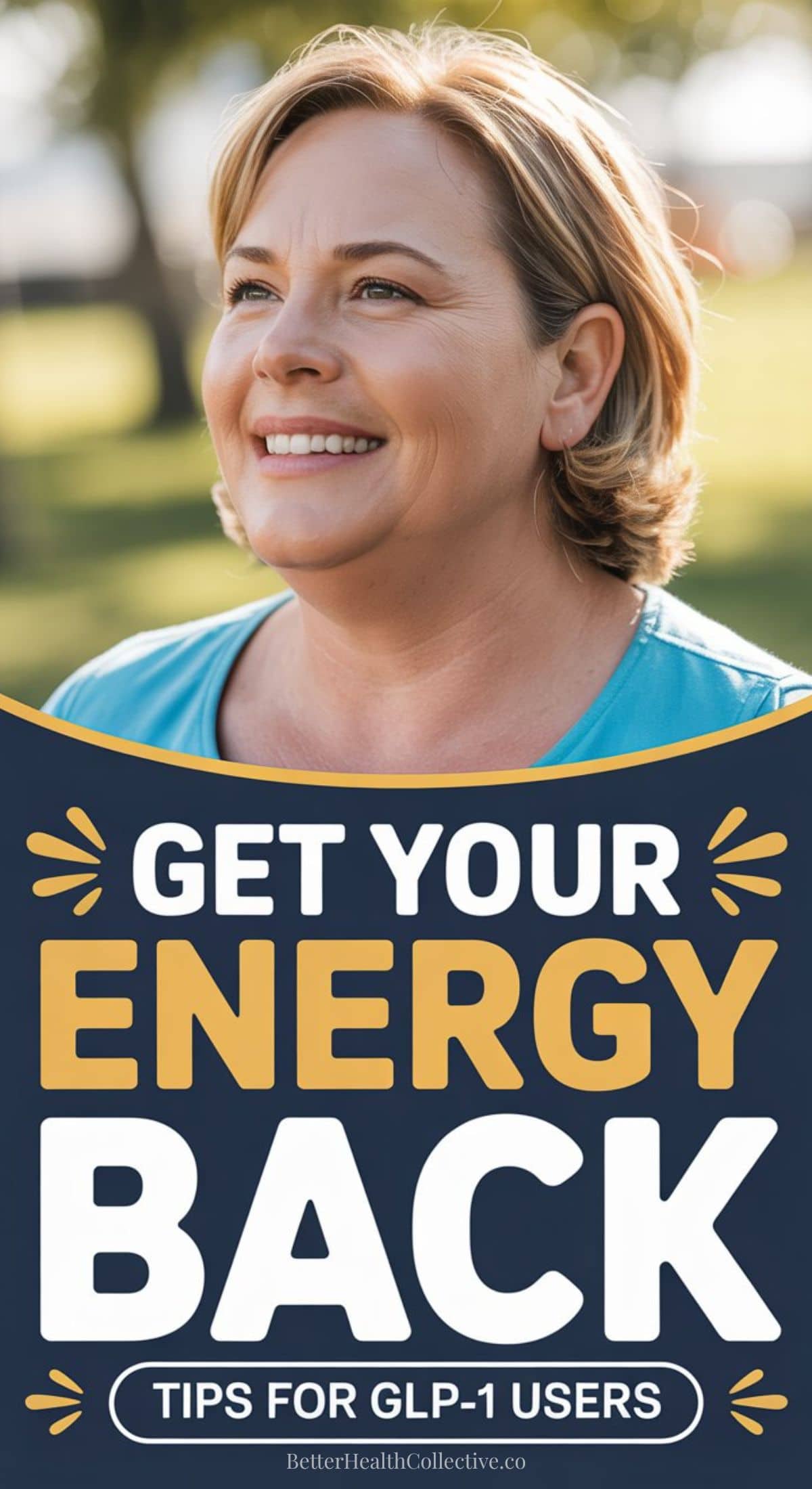 Smiling woman outdoors with text overlay: Get your energy back, even if you're tired on Zepbound. Tips for GLP-1 users. wellnestguide.com.