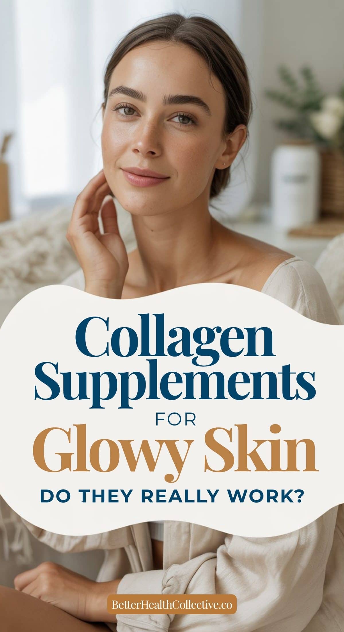 A woman with clear, glowing skin touches her face and smiles. Text reads: Collagen supplements for glowy skin—do they really work? Find out more at wellnestguide.com.