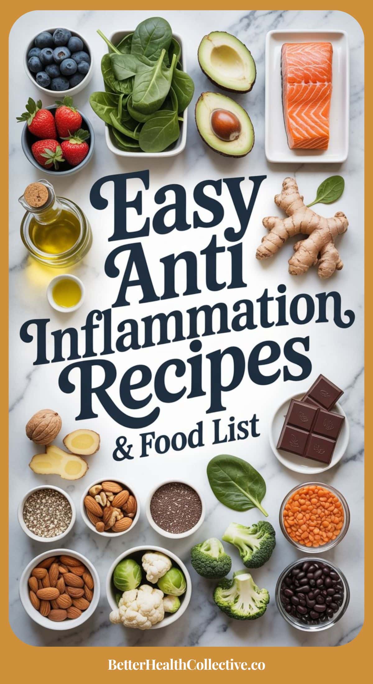 A flat lay of anti-inflammatory foods—salmon, avocado, berries, ginger, olive oil, spinach, dark chocolate, nuts, veggies, and beans—with the text “Easy Anti Inflammation Food Recipes & Less Bloating Diet List.”.