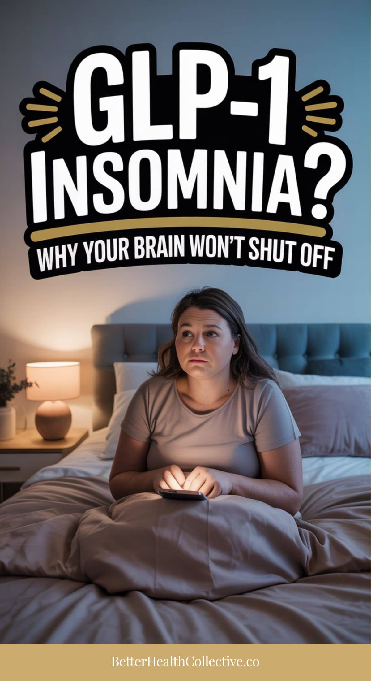 A woman sits awake in bed at night looking worried, with the large text above reading “GLP-1 Insomnia? Wired but tired—why your brain won’t shut off.” The website wellnestguide.com appears at the bottom.