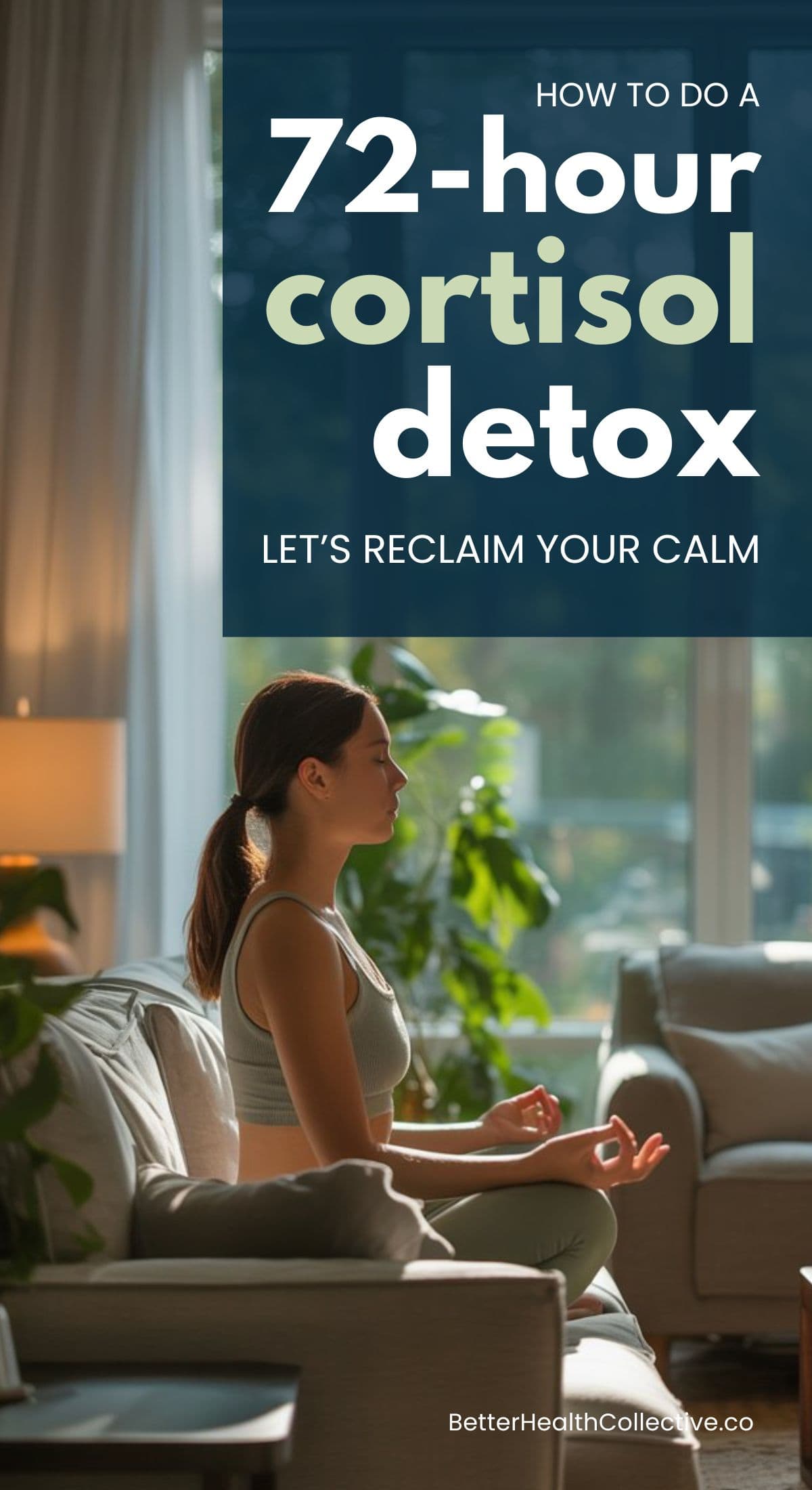 A woman sits cross-legged on a sofa meditating in a bright, plant-filled living room. Overlaid text reads: 72-Hour Reset to lower cortisol. Let’s reclaim your calm and energy. wellnestguide.com.