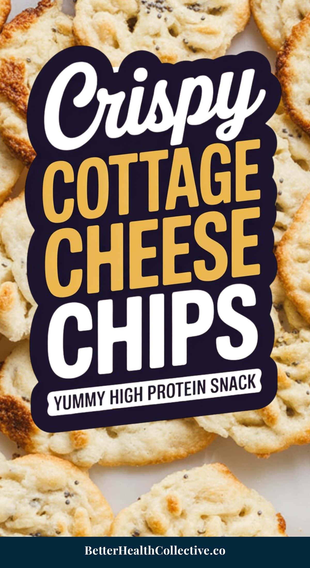 A background of golden-brown, crispy cottage cheese chips with text overlay: Crispy Cottage Cheese Chips – The Ultimate High-Protein Snack. At the bottom, it says wellnestguide.com.