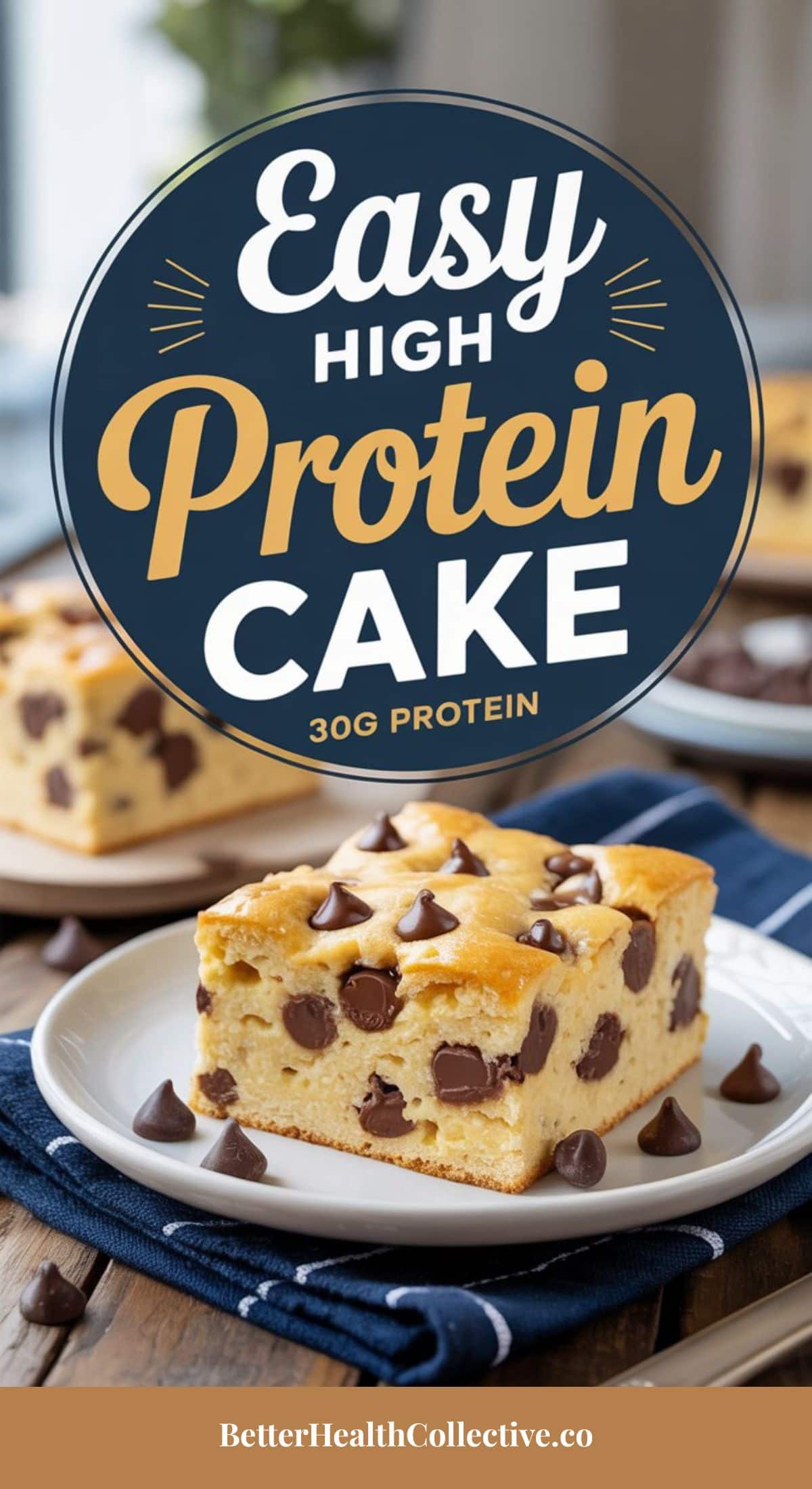 A slice of chocolate chip protein cake on a plate, with more cake in the background. Text above reads, Easy High Protein Cake, 30g protein. A delicious cottage cheese bake for a high protein treat! Website: wellnestguide.com.