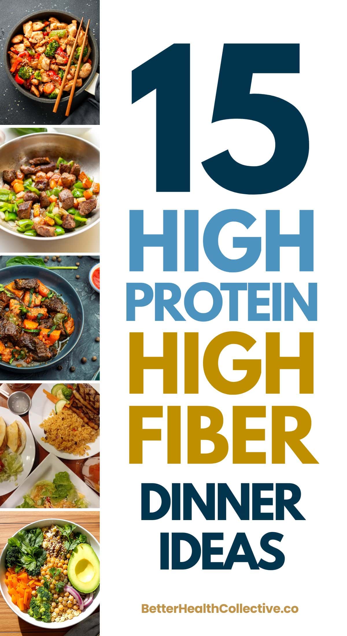 Collage of colorful, healthy dinner recipes in bowls and plates beside bold text reading “15 High Protein High Fiber Dinner Ideas – wellnestguide.com.” Meals include stir fries, salads, grain bowls, and roasted vegetables.