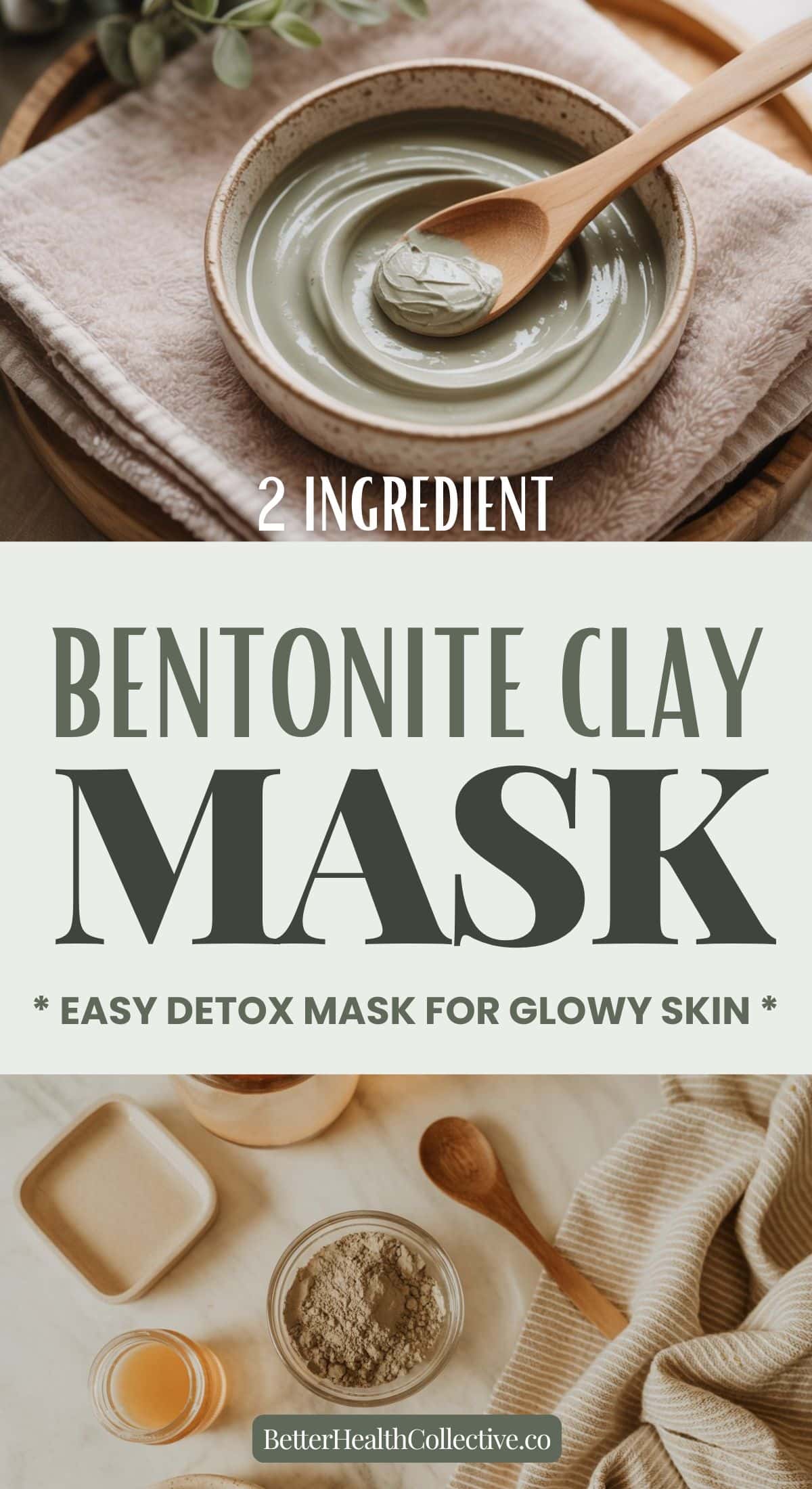 A bowl of Bentonite Clay Mask with a wooden spoon, surrounded by natural ingredients and a towel. Text reads: 2 Ingredient Detox Face Mask for glowing skin. Easy DIY at wellnestguide.com.
